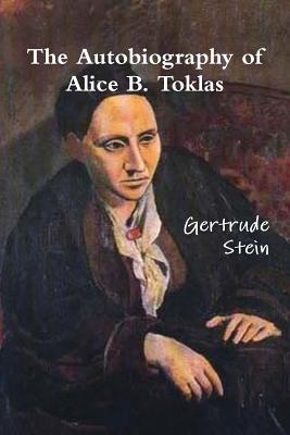 The Autobiography of Alice B. Toklas By Gertrude Stein Cover Image