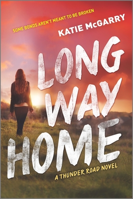 Long Way Home (Thunder Road #3) Cover Image