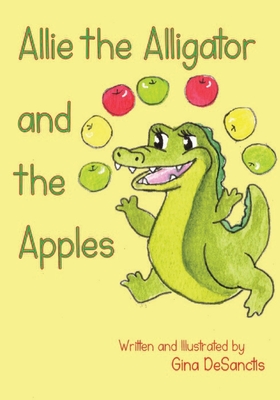 Allie the Alligator and the Apples Cover Image