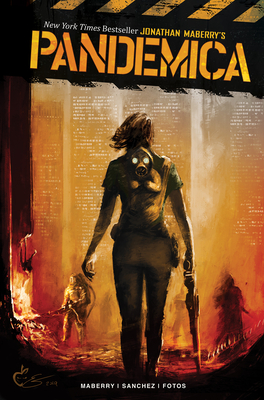 Pandemica: Jonathan Maberry By Jonathan Maberry, Alex Sanchez (Illustrator) Cover Image
