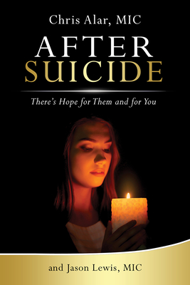 After Suicide: There's Hope for Them and for You Cover Image