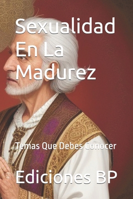 Sexualidad En La Madurez: Temas Que Debes Conocer Cover Image