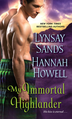 My Immortal Highlander (McNachton Vampires #3) By Lynsay Sands, Hannah Howell Cover Image