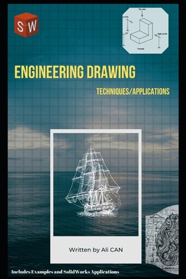 Engineering Drawing Techniques and Aplications: Examples with solutions and Solidworks Applications Cover Image