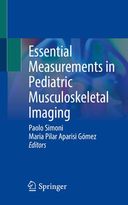 Essential Measurements in Pediatric Musculoskeletal Imaging Cover Image