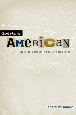 Speaking American: A History of English in the United States Cover Image