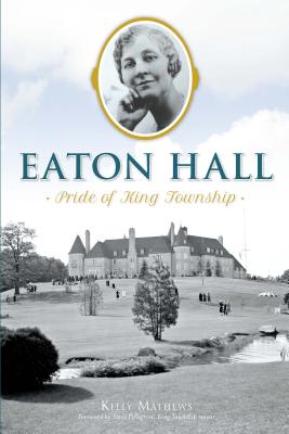 Eaton Hall: Pride of King Township Cover Image