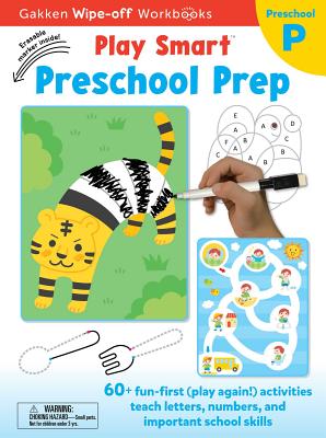Play Smart Preschool Prep Ages 2-4: At-home Wipe-off Workbook with Erasable Marker By Gakken Early Childhood Experts Cover Image