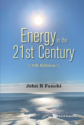 Energy in the 21st Century: Energy in Transition (5th Edition) Cover Image
