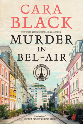 Murder in Bel-Air (An Aimée Leduc Investigation) By Cara Black Cover Image