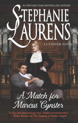 A Match for Marcus Cynster: A Historical Romance (Cynster Novels) By Stephanie Laurens Cover Image