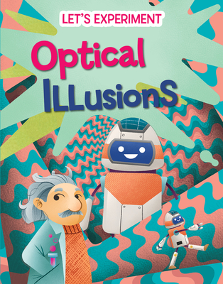 Optical Illusions By Mattia Crivellini, Rossella Trionfetti (Illustrator) Cover Image