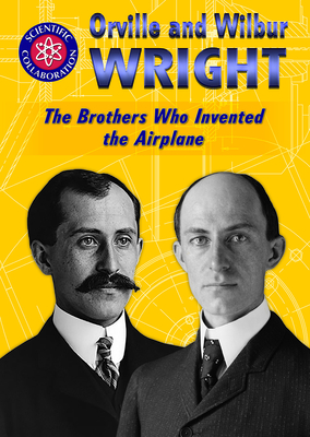 Orville and Wilbur Wright: The Brothers Who Invented the Airplane Cover Image