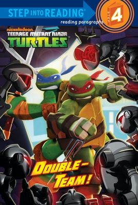 Double-Team! (Teenage Mutant Ninja Turtles) (Step into Reading) By Christy Webster, Patrick Spaziante (Illustrator) Cover Image
