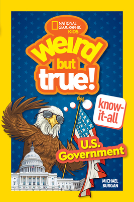 Weird But True! Know-It-All: U.S. Government Cover Image