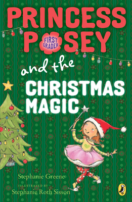 Princess Posey and the Christmas Magic (Princess Posey, First Grader #7) By Stephanie Greene Cover Image