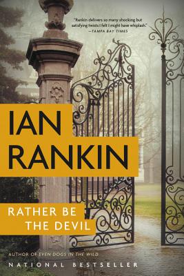 Rather Be the Devil (A Rebus Novel #21) By Ian Rankin Cover Image