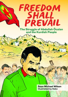 Freedom Shall Prevail: The Struggle of Abdullah Öcalan and the Kurdish People (Kairos)