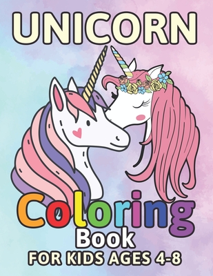 Unicorn Coloring Book: For Kids Ages 4-8: (US Edition) (Paperback)