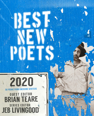 Best New Poets 2020: 50 Poems from Emerging Writers By Brian Teare (Editor) Cover Image