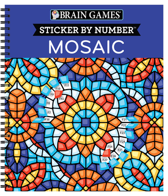 Brain Games - Sticker by Number: Mosaic (20 Complex Images to Sticker) Cover Image