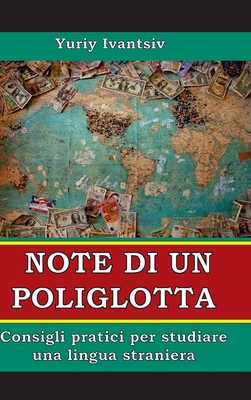 Note di un poliglotta: Consigli pratici per studiare una lingua straniera Cover Image