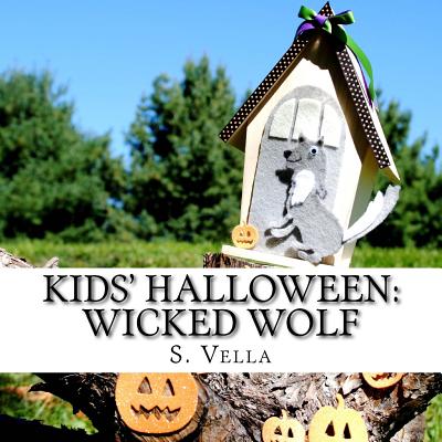 Kids' Halloween: Wicked Wolf By S. Vella Cover Image