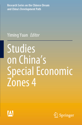 Studies on China's Special Economic Zones 4 By Yiming Yuan (Editor) Cover Image