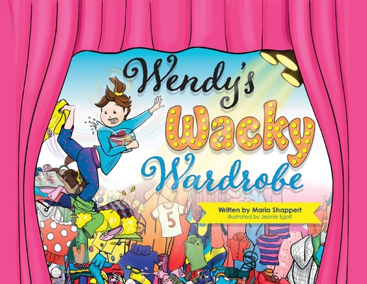 Wendy's Wacky Wardrobe: A Tale of Temperance Cover Image
