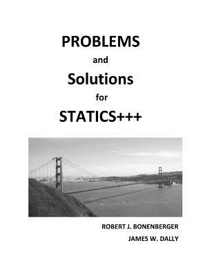 PROBLEMS and SOLUTIONS for STATICS+++ Cover Image