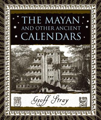 The Mayan and Other Ancient Calendars Cover Image
