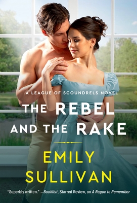 The Rebel and the Rake (League of Scoundrels #2)