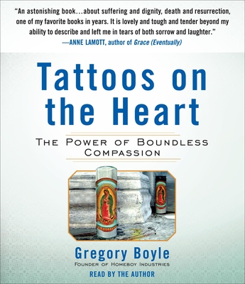 Tattoos on the Heart: The Power of Boundless Compassion Cover Image