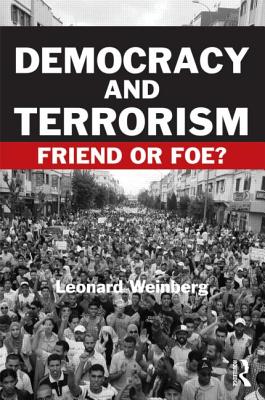 Democracy And Terrorism: Friend Or Foe? (Political Violence ...