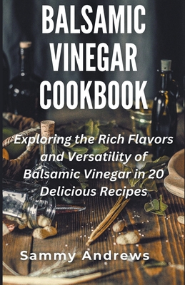 Balsamic Vinegar Cookbook Cover Image