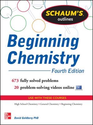 Schaum's Outline of Beginning Chemistry: 673 Solved Problems + 16 Videos (Schaum's Outlines) cover