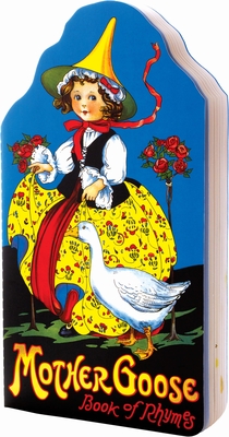 Mother Goose Shape Book: Book of Rhymes (Children's Die-Cut Shape Book)