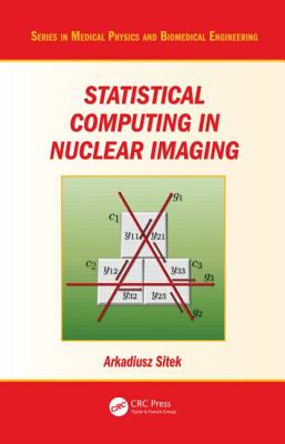Statistical Computing in Nuclear Imaging Cover Image