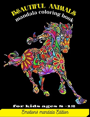 Beautiful Animals Maandala Coloring Book For Kids Ages 8 12 Kids Coloring Book With Lions Elephants Owls Horses Dogs Cats For Paperback The Reading Bug