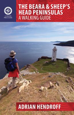 The Beara & Sheep's Head Peninsula: A Walking Guide By Adrian Hendroff Cover Image
