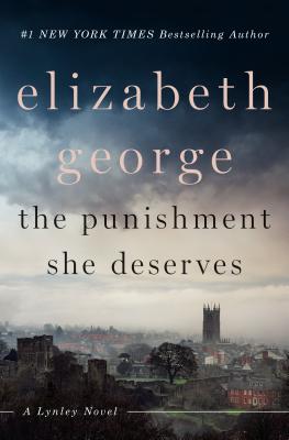 The Punishment She Deserves: A Lynley Novel