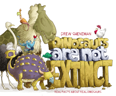 Dinosaurs Are Not Extinct by Drew Sheneman
