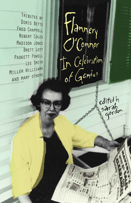 Flannery O'Connor: In Celebration of Genius