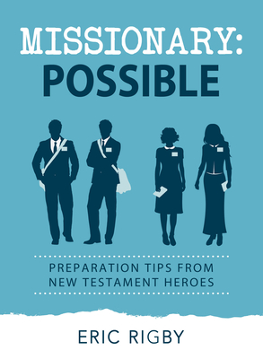 Missionary Possible: Preparation Tips from New Testament Heroes Cover Image