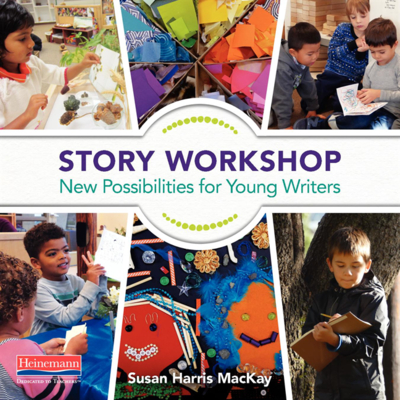 Story Workshop: New Possibilities for Young Writers By Susan Harris MacKay Cover Image