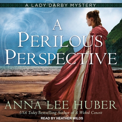 A Perilous Perspective By Anna Lee Huber, Heather Wilds (Read by) Cover Image