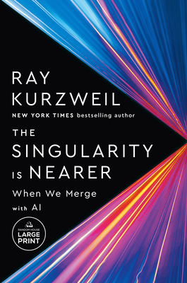 The Singularity Is Nearer: When We Merge with AI Cover Image