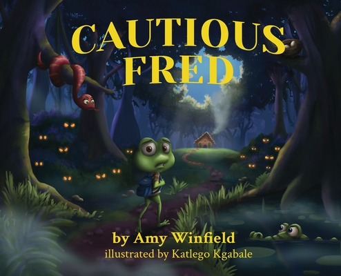 Cautious Fred By Amy Winfield, Katlego Kgabale (Illustrator) Cover Image