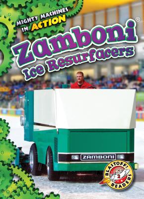 Zamboni Ice Resurfacers (Mighty Machines in Action) By Rebecca Pettiford Cover Image