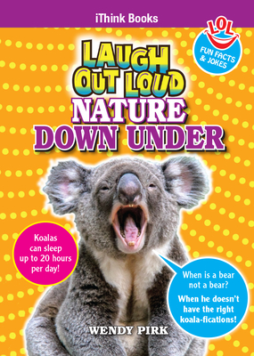 Laugh Out Loud Nature Down Under By Wendy Pirk Cover Image